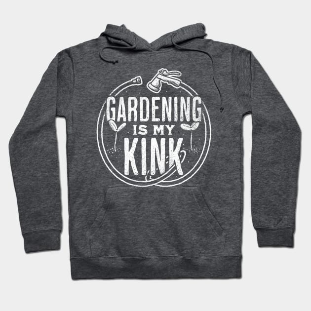 Cool Gardening - Gardening is My Kink Hoodie by aaronsartroom